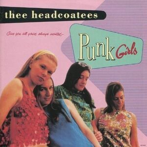 Thee Headcoatees - Punk Girls  LP LP